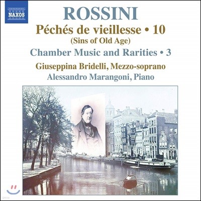 Alessandro Marangoni νô: ǾƳ ǰ 10 (Rossini: Complete Piano Music 10)