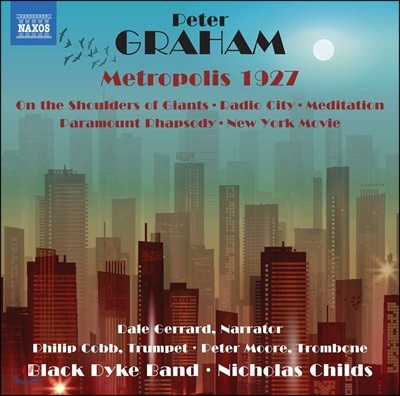 Black Dyke Band 피터 그레이엄: 관악 합주를 위한 작품집 (Graham: Metropolis 1927) 블랙 다이크 밴드