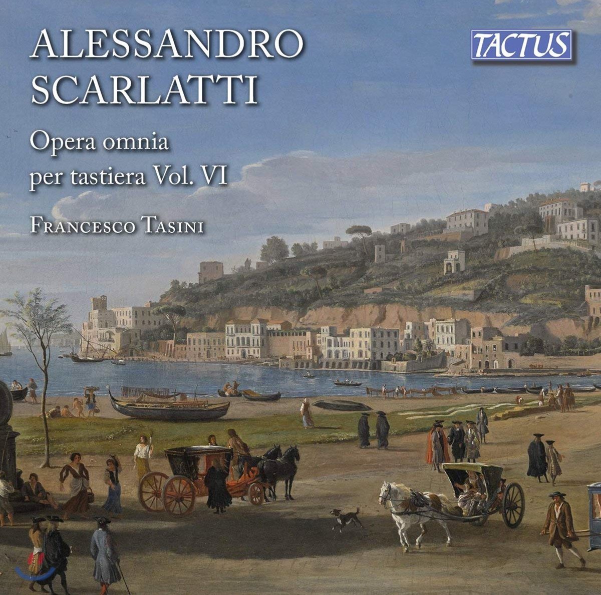 Francesco Tasini 알렉산드로 스카를라티: 건반음악 작품집 Vol.6 (Scarlatti: Complete Keyboard Works Vol.6) 프란시스코 타시니