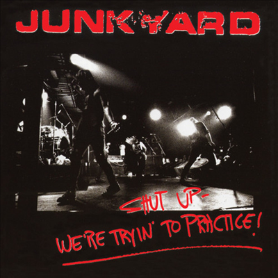 Junkyard - Shut Up - We'Re Tryin' To Practice (Limited Edition)(Red LP)