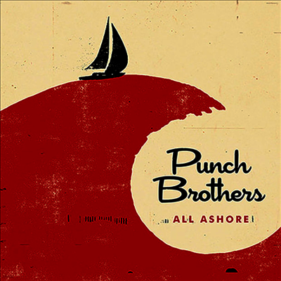 Punch Brothers — All Ashore 앨범 커버
