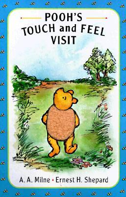 Pooh's Touch and Feel Visit: A Pooh Texture Book