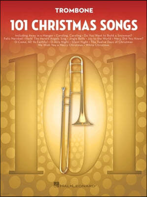 101 Christmas Songs: For Trombone