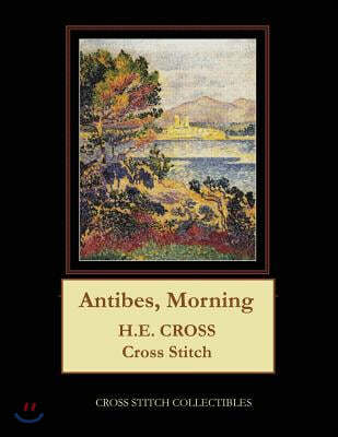 Antibes, Morning: H.E. Cross cross stitch pattern