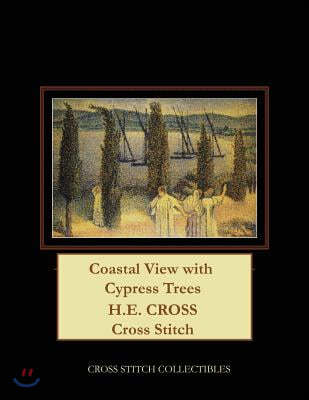 Coastal View with Cypress Trees: H.E. Cross cross stitch pattern