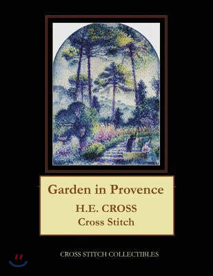 Garden in Provence: H.E. Cross cross stitch pattern