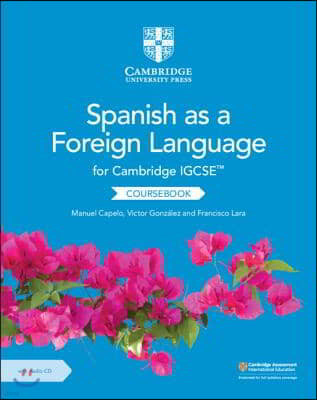 Cambridge Igcse(tm) Spanish as a Foreign Language Coursebook with Audio CD [With CD (Audio)]