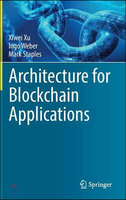 Architecture for Blockchain Applications