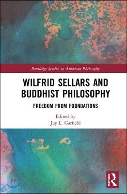 Wilfrid Sellars and Buddhist Philosophy