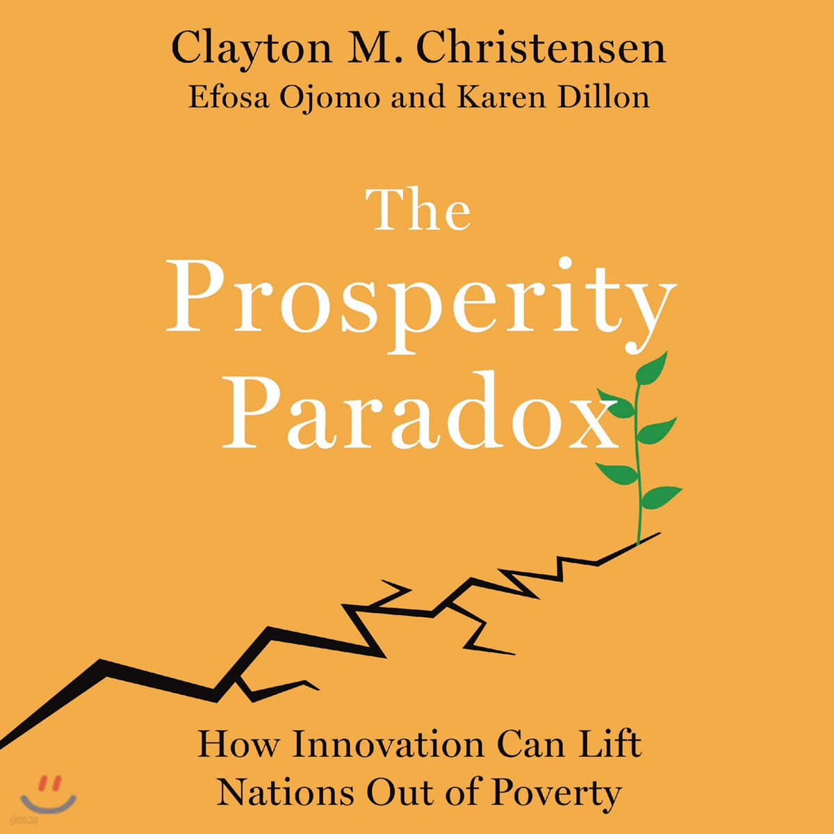 The Prosperity Paradox Lib/E: How Innovation Can Lift Nations Out of Poverty