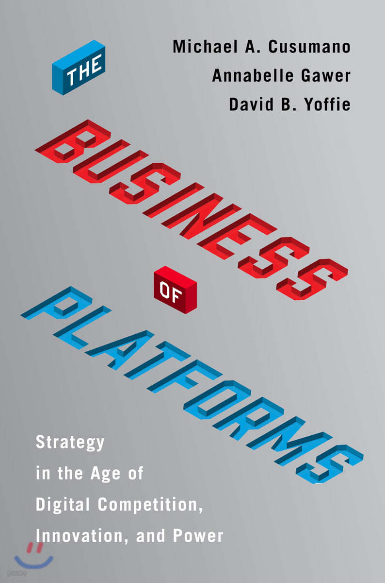 The Business of Platforms: Strategy in the Age of Digital Competition, Innovation, and Power