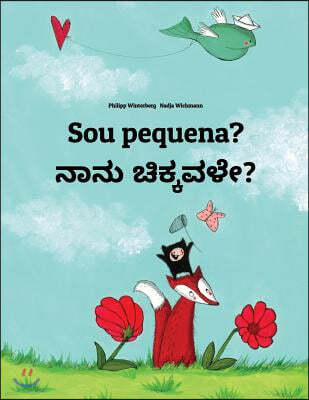 Sou pequena? ???? ?????????: Brazilian Portuguese-Kannada: Children's Picture