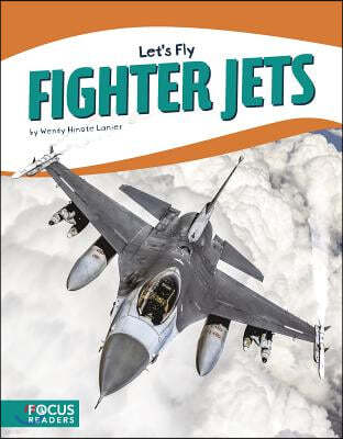 Let's Fly: Fighter Jets