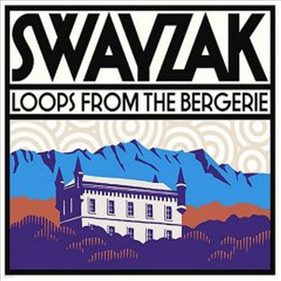 Swayzak - Loops From The Bergerie (CD)