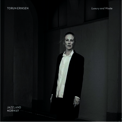 Torun Eriksen — Luxury And Waste 앨범 커버