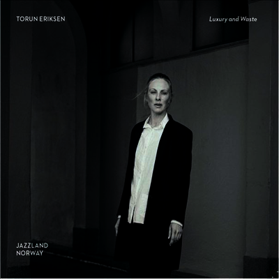 Torun Eriksen - Luxury And Waste (LP)
