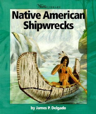 Native American Shipwrecks