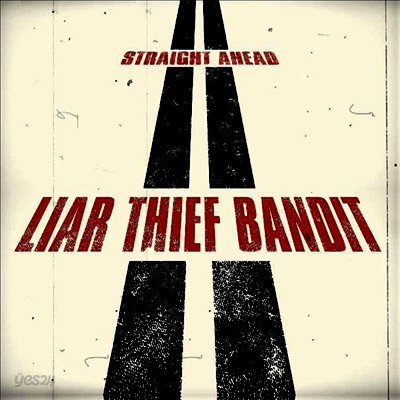 Liar Thief Bandit - Straight Ahead (LP)