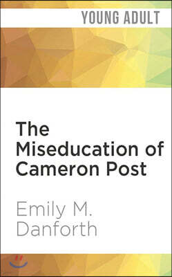 The Miseducation of Cameron Post