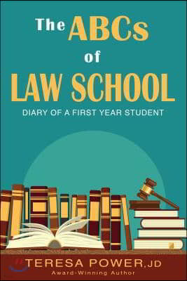 The ABCs of Law School: Diary of a First-Year Student