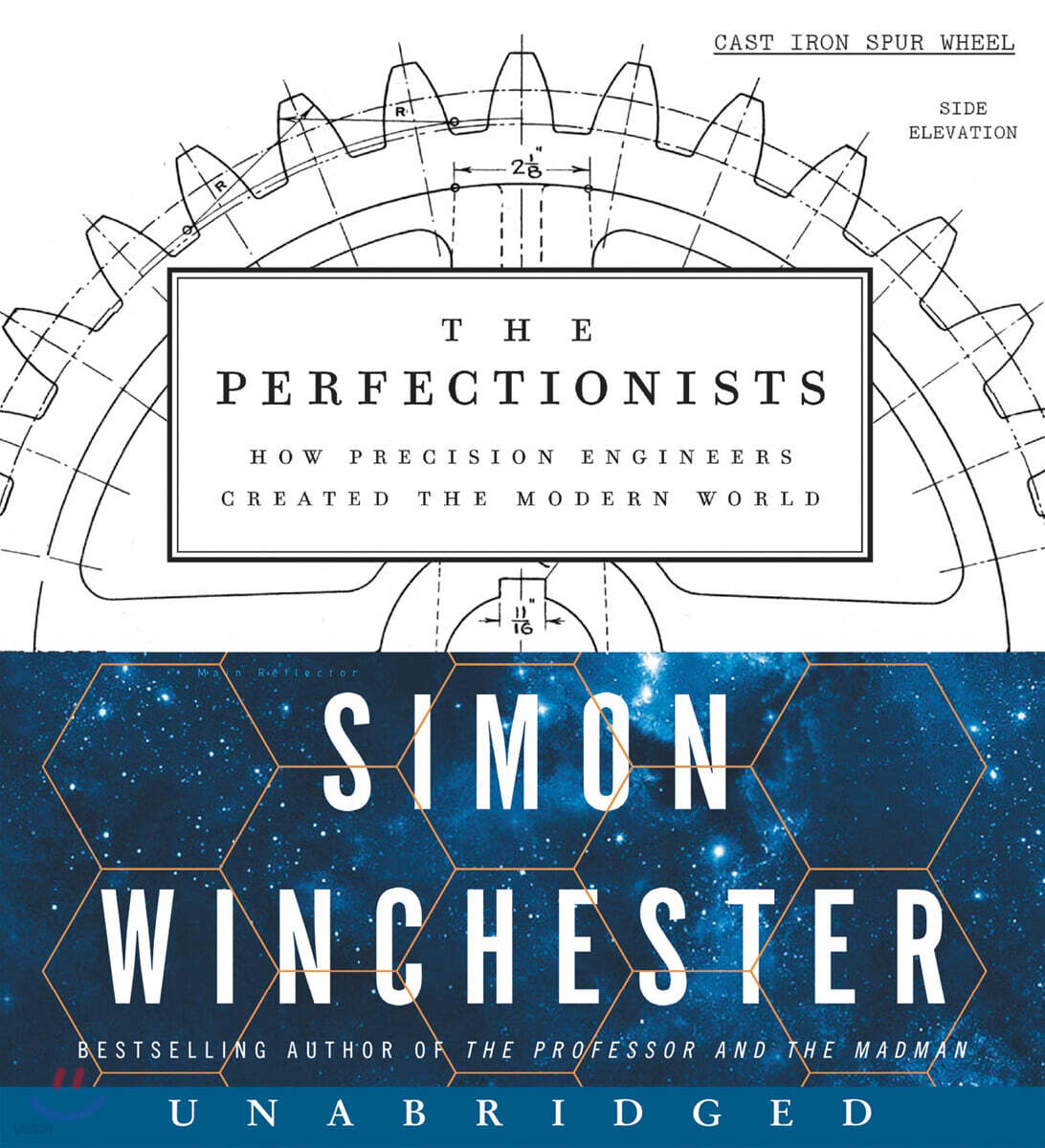 The Perfectionists: How Precision Engineers Created the Modern World