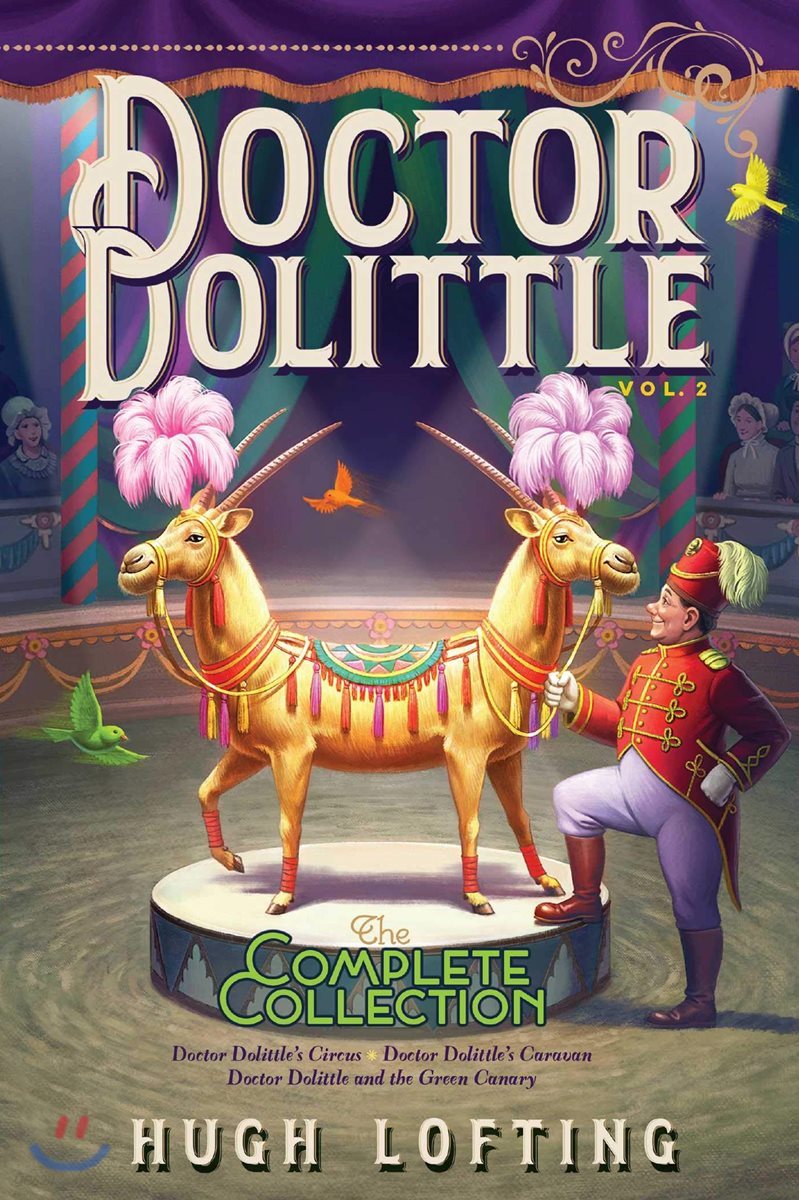 Doctor Dolittle the Complete Collection, Vol. 2: Doctor Dolittle's Circus; Doctor Dolittle's Caravan; Doctor Dolittle and the Green Canary