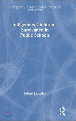 Indigenous Childrens Survivance in Public Schools