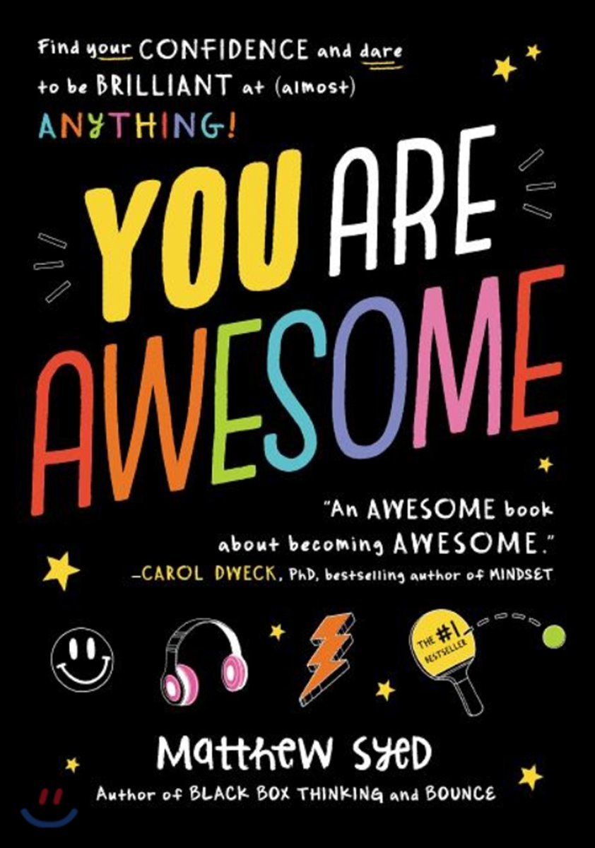 You Are Awesome: Find Your Confidence and Dare to Be Brilliant at (Almost) Anything