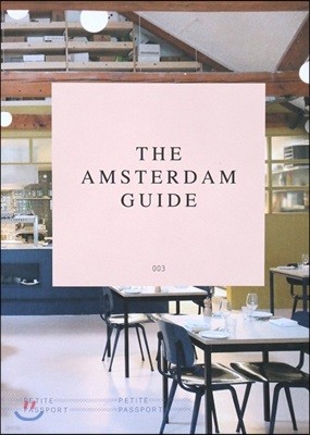 Petite Passport : The Amsterdam Guide () : 2018 No. 3