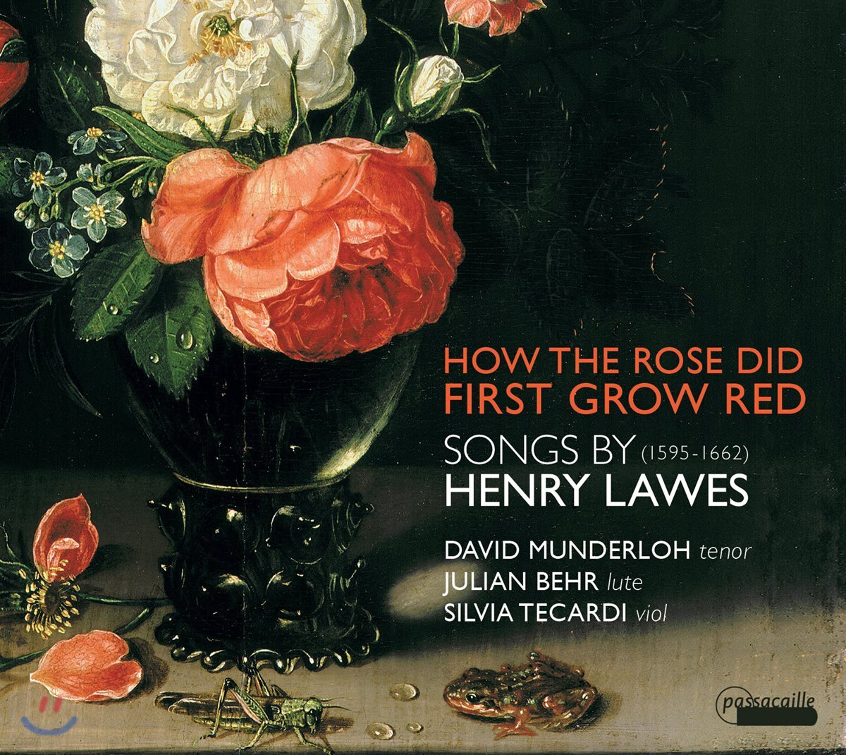 David Munderloh 헨리 로즈: 초기 바로크 성악 및 기악곡 모음집 (Henry Lawes - 'How The Rose Did First Grow Red') 데이빗 먼덜로