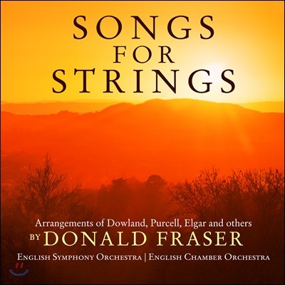 Donald Fraser '현악으로 듣는 노래' ('Songs for Strings' - Arrangements of Dowland, Purcell, Elgar and others 도널드 프레이저