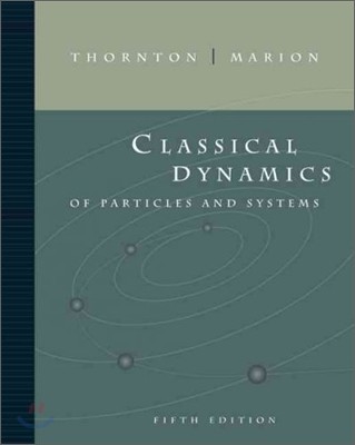 Classical Dynamics of Particles and Systems, 5/E