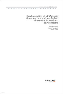 Synchronisation of Arabidopsis flowering time and whole-plant senescence in seasonal environments