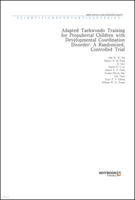 Adapted Taekwondo Training for Prepubertal Children with Developmental Coordination Disorder A Randomized, Controlled Trial