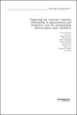 Improving the structure-function relationship in glaucomatous and normative eyes by incorporating photoreceptor layer thickness