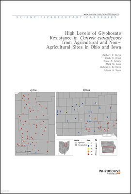 High Levels of Glyphosate Resistance in Conyza canadensis from Agricultural and Non-Agricultural Sites in Ohio and Iowa