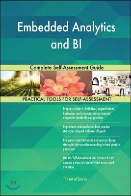 5starcooks Embedded Analytics and BI Complete Self-Assessment Guide