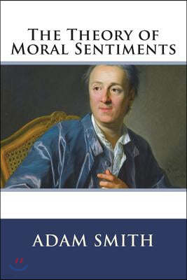 The Theory of Moral Sentiments