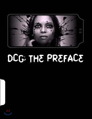Dcg: The Preface
