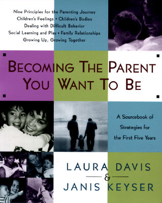 Becoming the Parent You Want to Be
