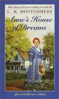 Anne of Green Gables Novels #5 : Anne's House of Dreams