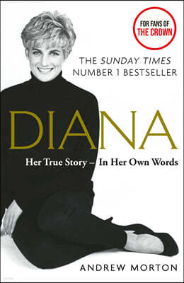 Diana: Her True Story - In Her Own Words