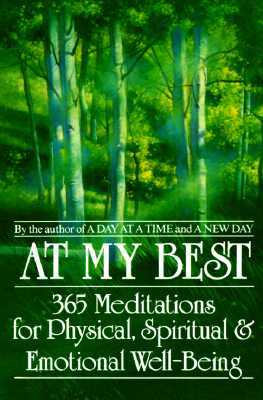 At My Best: 365 Meditations for the Physical, Spiritual, and Emotional Well-Being