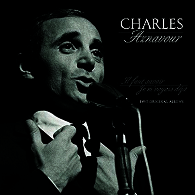 Charles Aznavour — Il Faut Savoir/Je M'voyias Deja 앨범 커버