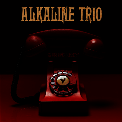 Alkaline Trio — Is This Thing Cursed? 앨범 커버