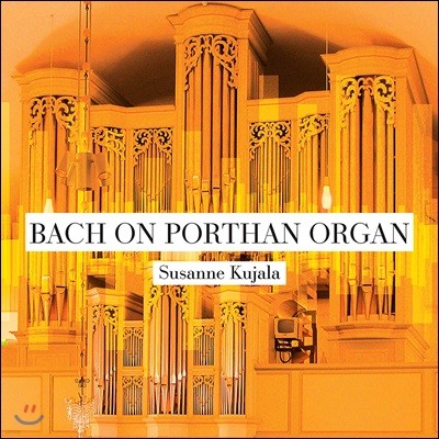 Susanne Kujala ź  ϴ  (Bach On Porthan Organ)  