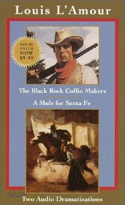 The Black Rock Coffin Makers; A Mule for Santa Fe: Two Audio Dramatizations