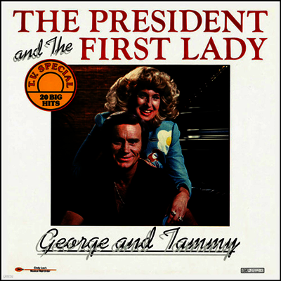 George Jones,Tammy Wynette — The President And The First Lady 앨범 커버
