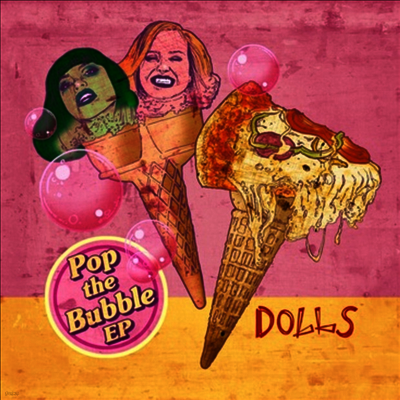 Dolls — Pop The Bubble (Limited Edition) 앨범 커버