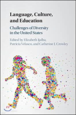 Language, Culture, and Education: Challenges of Diversity in the United States